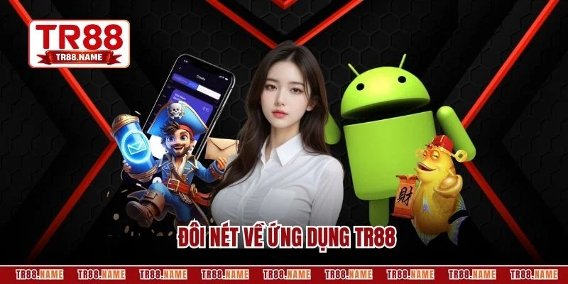 Đôi nét về ứng dụng TR88